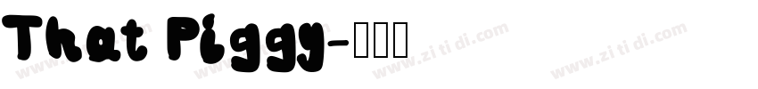 That Piggy字体转换